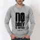Nobody Is Perfect, sauf moi - sweat homme 