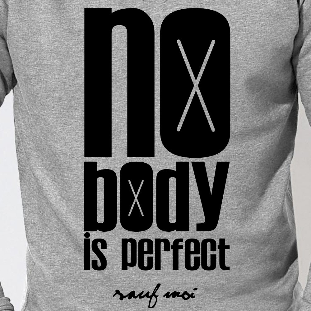 SWEAT homme original Nobody is perfect