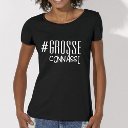 Grosse Connasse t-shirt provoque