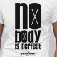 NO BODY IS PERFECT sauf moi - T-shirt homme